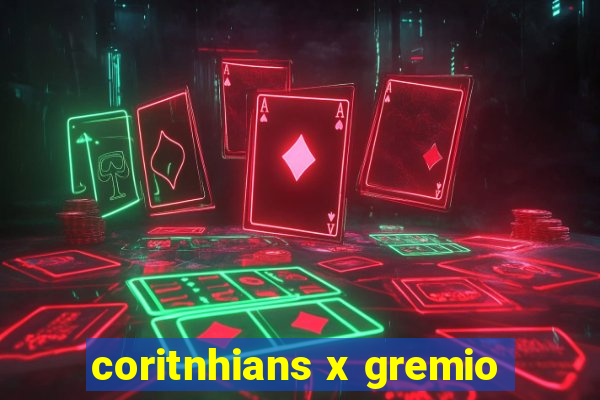 coritnhians x gremio